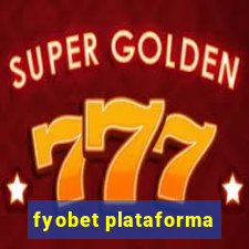 fyobet plataforma